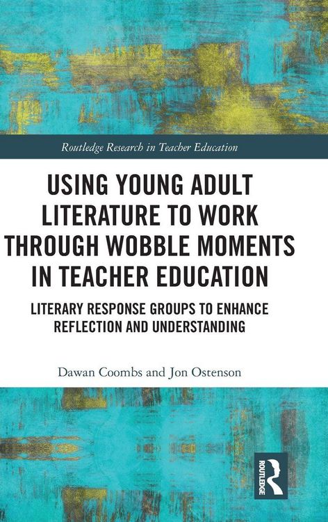 Produktbild: Using Young Adult Literature to Work through Wobble Moments in Teacher Education