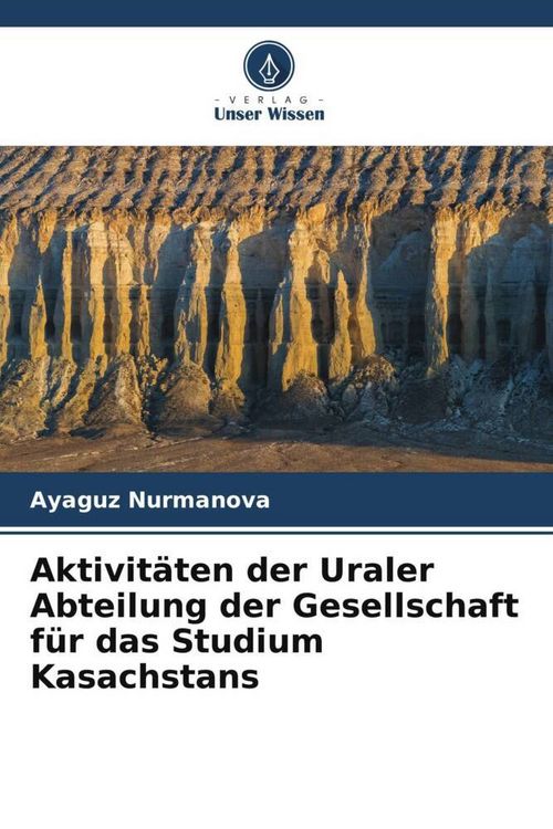 Produktbild: Aktivit&auml;ten der Uraler Abteilung der Gesellschaft f&uuml;r das Studium Kasachstans