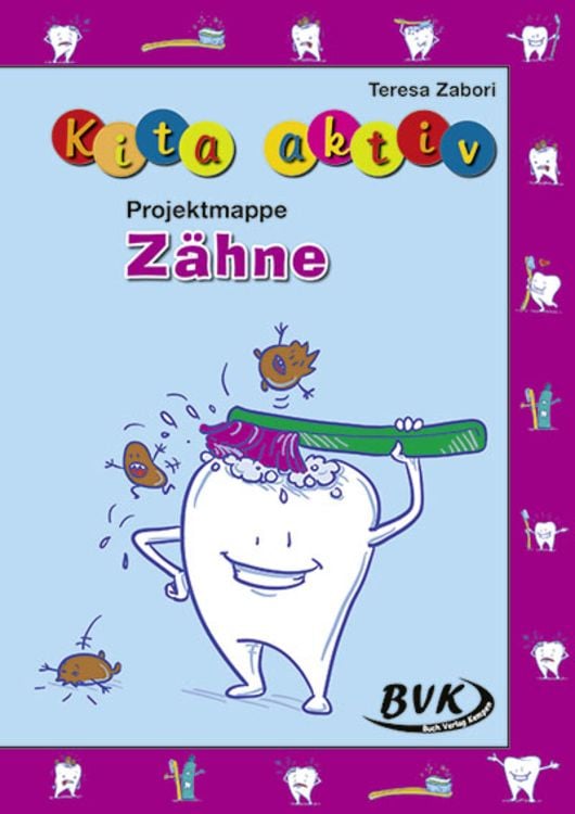 Bild vom Artikel Kita aktiv Projektmappe Zähne vom Autor Teresa Zabori