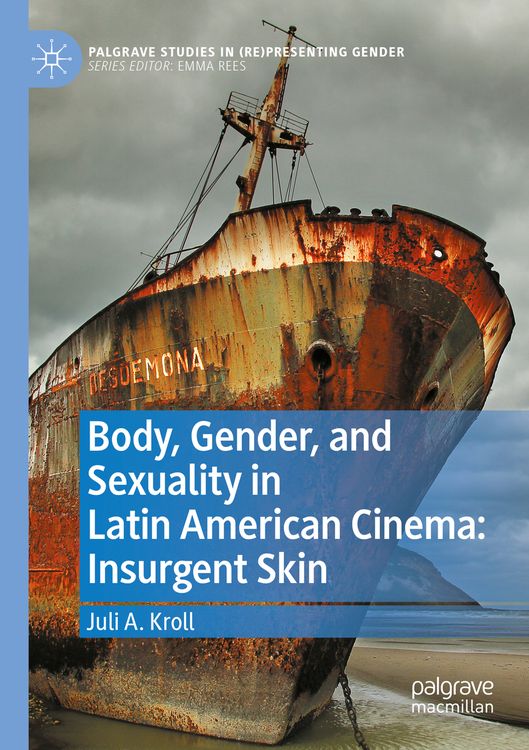 Produktbild: Body, Gender, and Sexuality in Latin American Cinema: Insurgent Skin