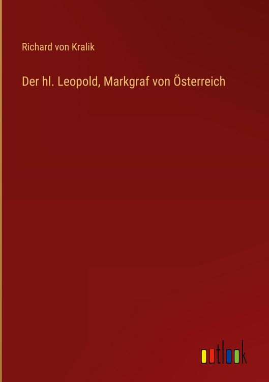 Produktbild: Der hl. Leopold, Markgraf von &Ouml;sterreich
