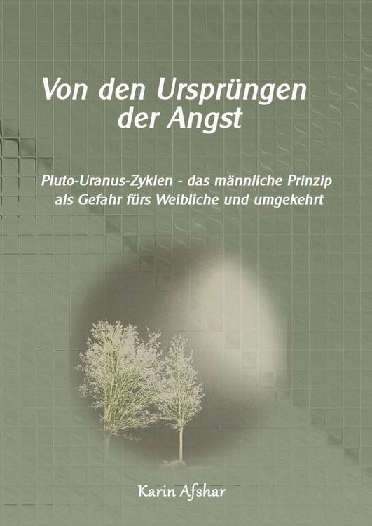 Produktbild: Die graue Reihe / Von den Urspr&uuml;ngen der Angst: Pluto-Uranus Zyklen