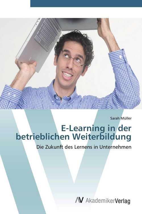 Produktbild: E-Learning in der betrieblichen Weiterbildung
