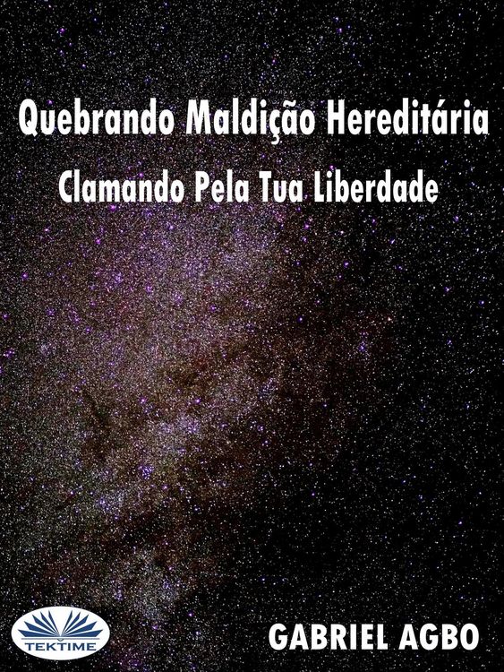 Produktbild: Quebrando Maldi&ccedil;&atilde;o Heredit&aacute;ria: Clamando Pela Tua Liberdade
