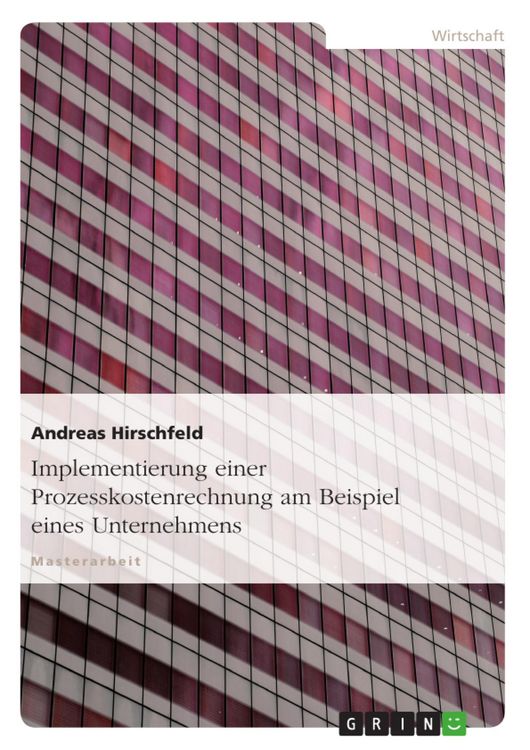Produktbild: Implementierung einer Prozesskostenrechnung am Beispiel eines Unternehmens
