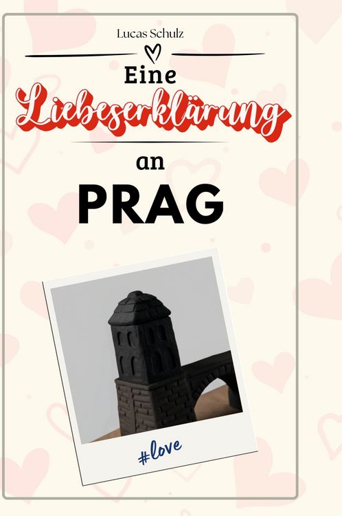 Produktbild: Eine Liebeserkl&auml;rung an Prag