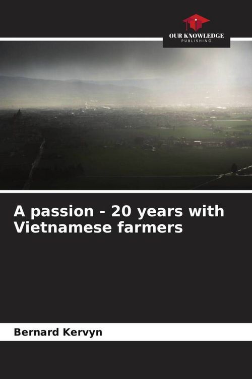 Produktbild: A passion - 20 years with Vietnamese farmers