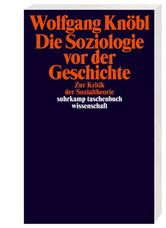 Produktbild: Die Soziologie vor der Geschichte