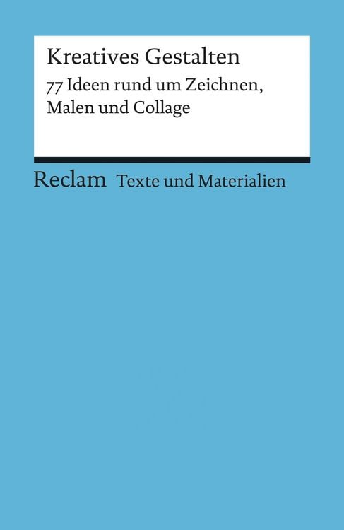 Produktbild: Kreatives Gestalten. 77 Ideen rund um Zeichnen, Malen und Collage