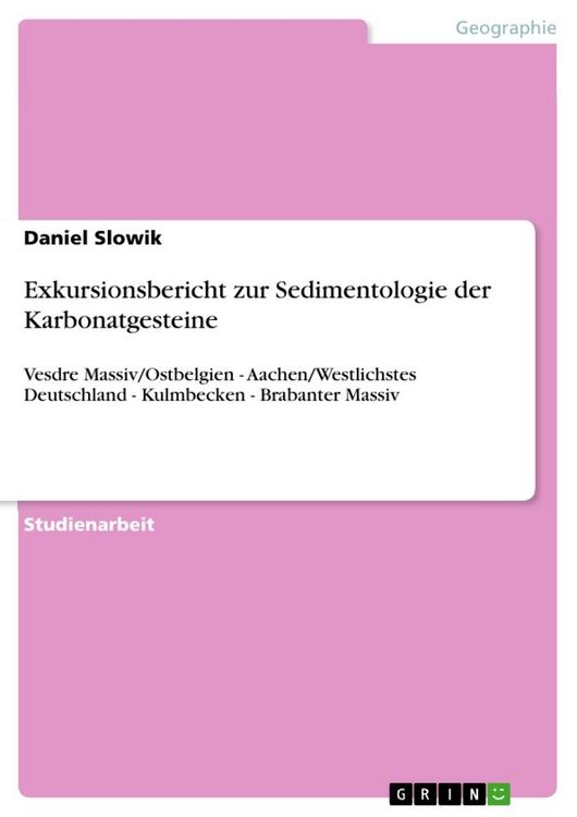 Produktbild: Exkursionsbericht zur Sedimentologie der Karbonatgesteine