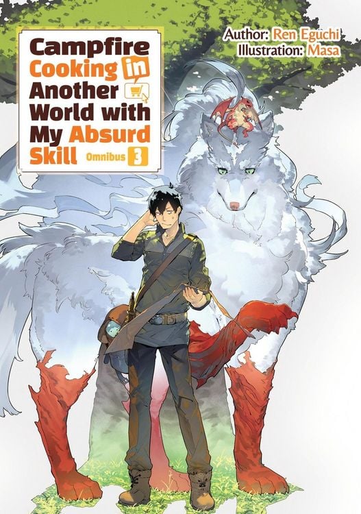 Produktbild: Campfire Cooking in Another World with My Absurd Skill: Omnibus 3 (Light Novel)