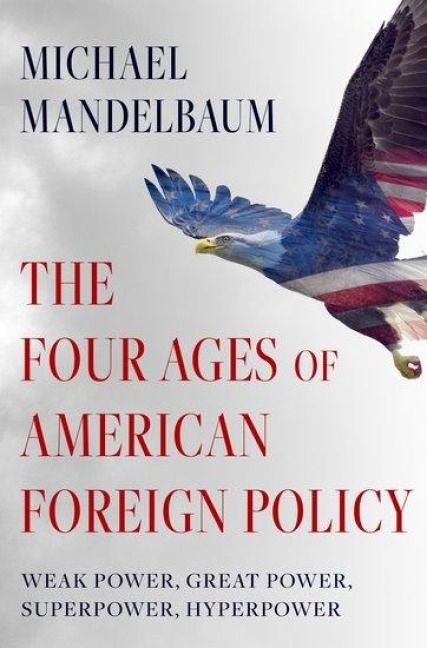 Produktbild: The Four Ages of American Foreign Policy