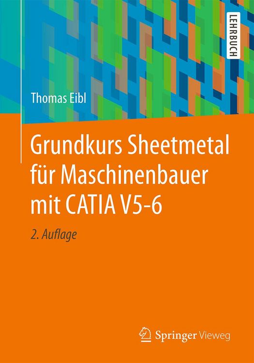Produktbild: Grundkurs Sheetmetal f&uuml;r Maschinenbauer mit CATIA V5-6
