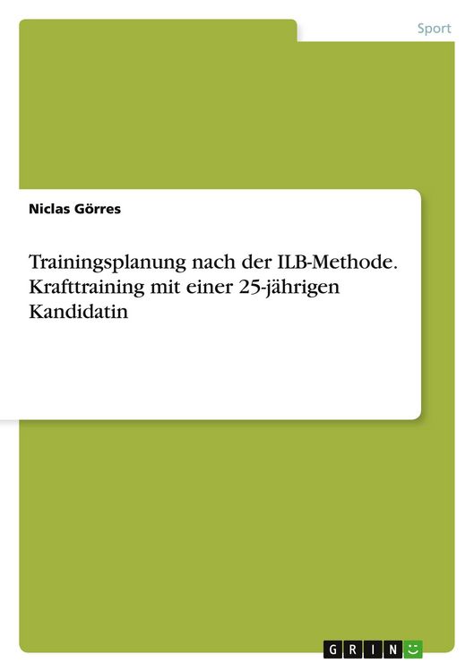 Produktbild: Trainingsplanung nach der ILB-Methode. Krafttraining mit einer 25-j&auml;hrigen Kandidatin
