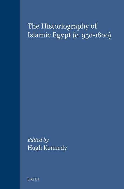 Produktbild: The Historiography of Islamic Egypt (C. 950-1800)