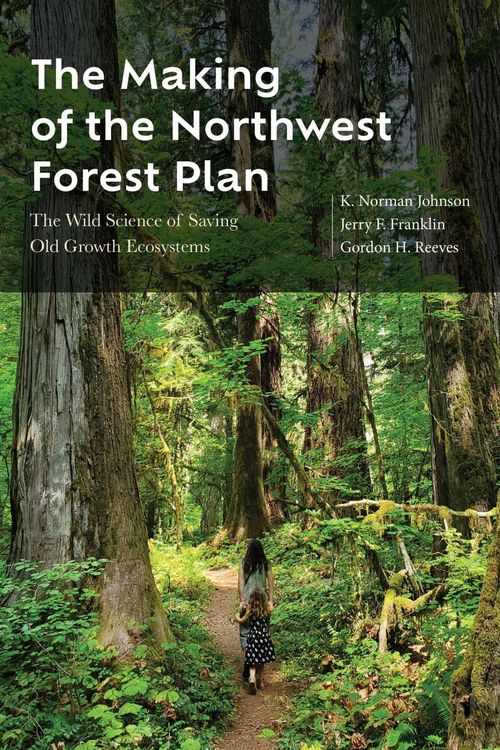 Produktbild: The Making of the Northwest Forest Plan