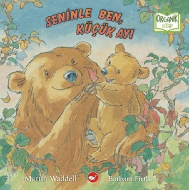 Produktbild: Seninle Ben, K&uuml;c&uuml;k Ayi Organik Kitap, Ciltli