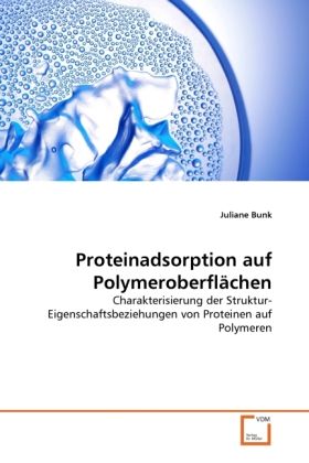 Produktbild: Bunk, J: Proteinadsorption auf Polymeroberfl&auml;chen