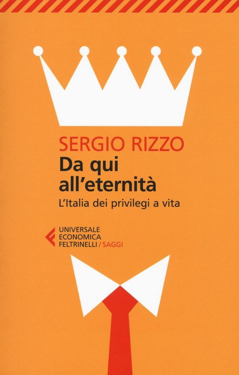 Produktbild: Da qui all'eternit&agrave;. L'Italia dei privilegi a vita