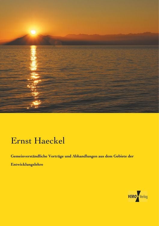 Produktbild: Gemeinverst&auml;ndliche Vortr&auml;ge und Abhandlungen aus dem Gebiete der Entwicklungslehre