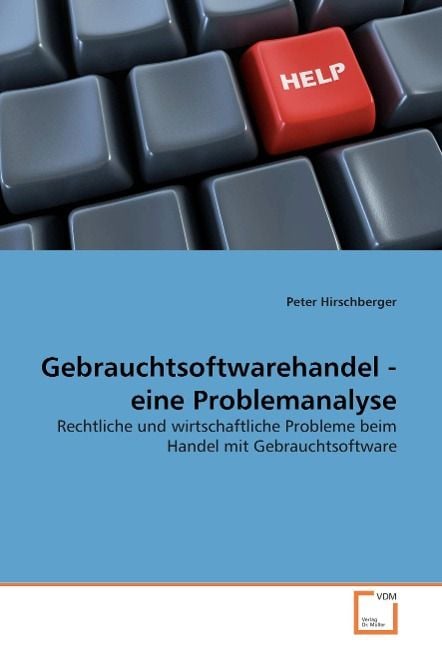 Produktbild: Hirschberger, P: Gebrauchtsoftwarehandel - eine Problemanaly