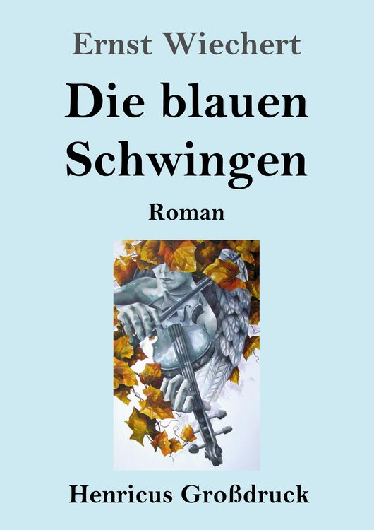 Produktbild: Die blauen Schwingen (Gro&szlig;druck)