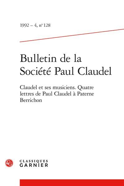 Produktbild: Bulletin de la Societe Paul Claudel; Claudel et ses Musiciens;