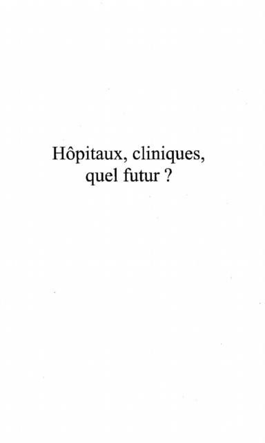 Produktbild: Hopitaux, cliniques, quel futur ?
