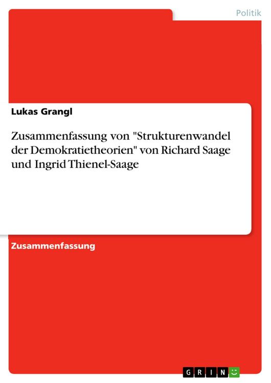 Produktbild: Zusammenfassung von "Strukturenwandel der Demokratietheorien" von Richard Saage und Ingrid Thienel-Saage