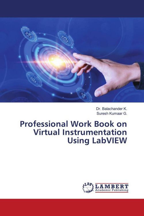 Produktbild: Professional Work Book on Virtual Instrumentation Using LabVIEW