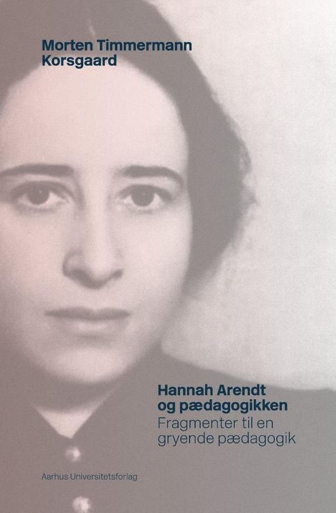 Produktbild: Hannah Arendt og p&aelig;dagogikken
