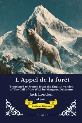 Produktbild: L'Appel de la for&ecirc;t | French Version of The Call of the Wild