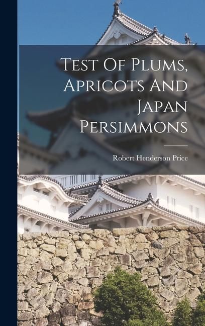 Produktbild: Test Of Plums, Apricots And Japan Persimmons