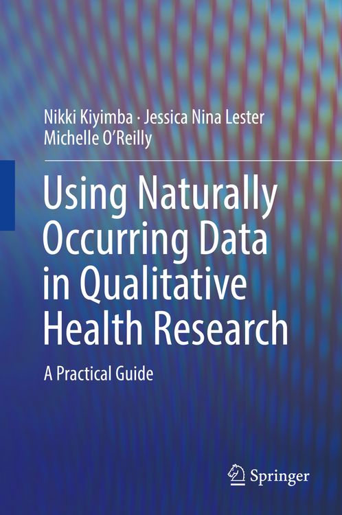Produktbild: Using Naturally Occurring Data in Qualitative Health Research