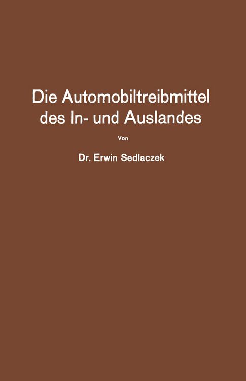 Produktbild: Die Automobiltreibmittel des In- und Auslandes