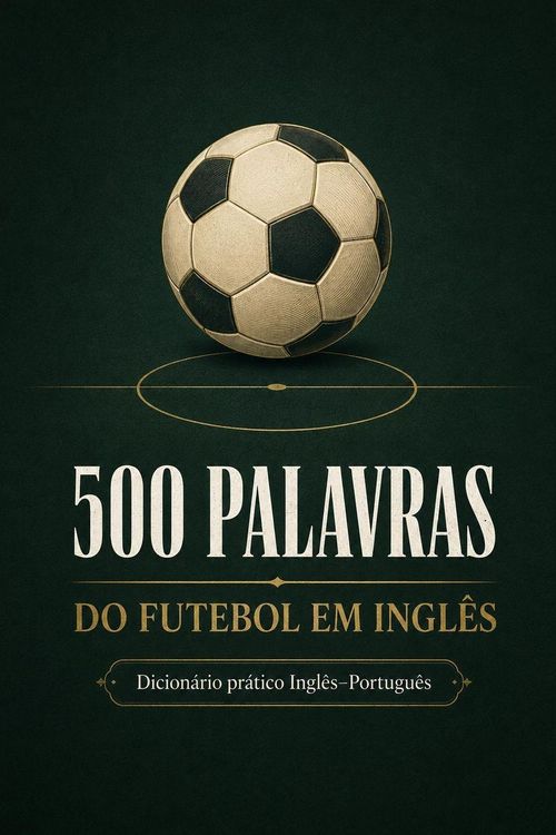 Produktbild: 500 Palavras do Futebol em Ingl&ecirc;s