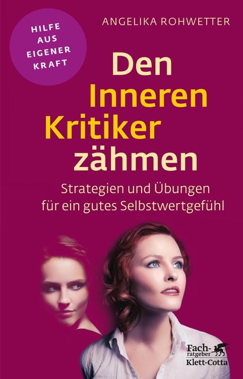 Bild vom Artikel Den Inneren Kritiker zähmen (Fachratgeber Klett-Cotta, Bd.) vom Autor Angelika Rohwetter