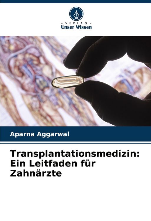 Produktbild: Transplantationsmedizin: Ein Leitfaden f&uuml;r Zahn&auml;rzte