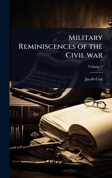 Produktbild: Military Reminiscences of the Civil war