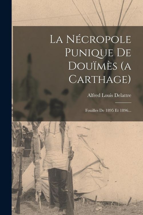 Produktbild: La N&eacute;cropole Punique De Dou&iuml;m&egrave;s (a Carthage)