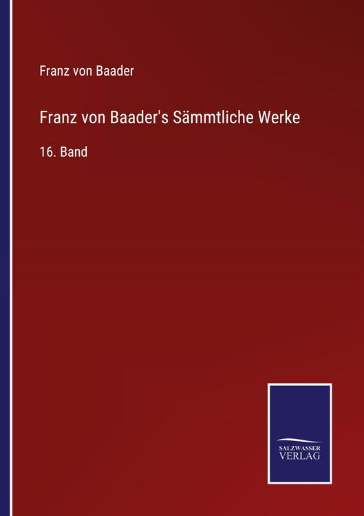 Produktbild: Franz von Baader's S&auml;mmtliche Werke