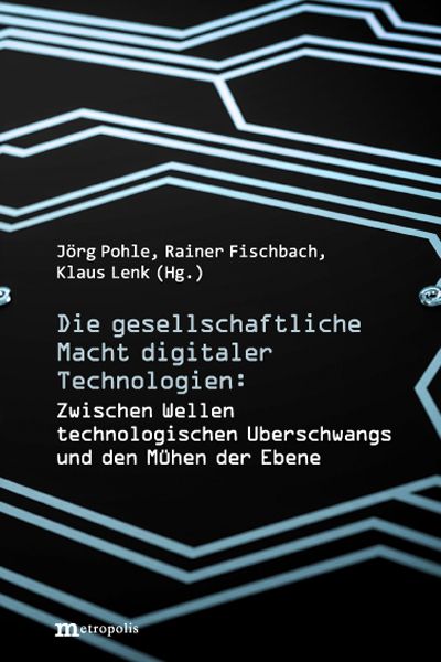 Produktbild: Die gesellschaftliche Macht digitaler Technologien