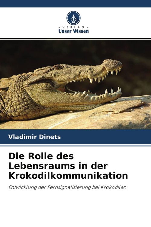 Produktbild: Die Rolle des Lebensraums in der Krokodilkommunikation
