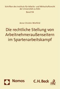 Produktbild: Die rechtliche Stellung von Arbeitnehmerau&szlig;enseitern im Spartenarbeitskampf