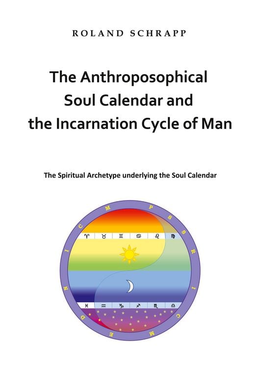 Produktbild: The Anthroposophical Soul Calendar and the Incarnation Cycle of Man