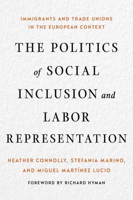 Produktbild: The Politics of Social Inclusion and Labor Representation