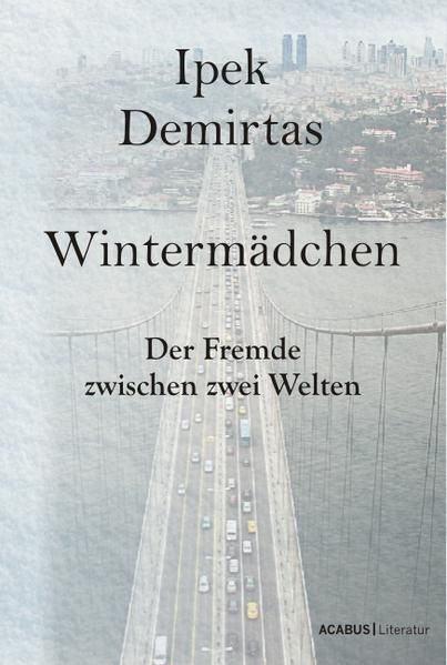 Produktbild: Winterm&auml;dchen. Der Fremde zwischen zwei Welten