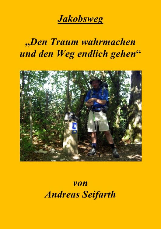 Produktbild: Jakobsweg"Den Traum wahrmachen und den Weg endlich gehen"
