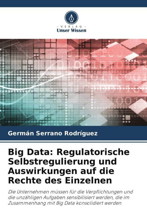 Produktbild: Big Data: Regulatorische Selbstregulierung und Auswirkungen auf die Rechte des Einzelnen