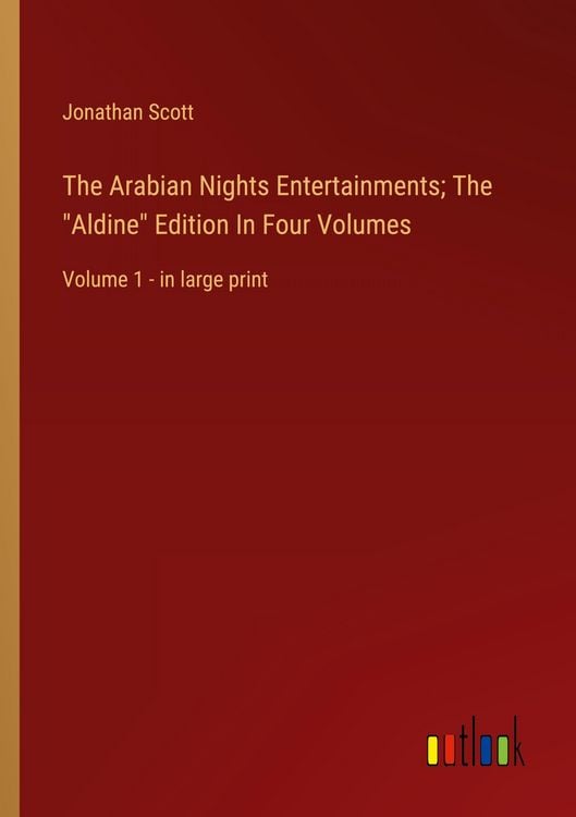 Produktbild: The Arabian Nights Entertainments; The "Aldine" Edition In Four Volumes
